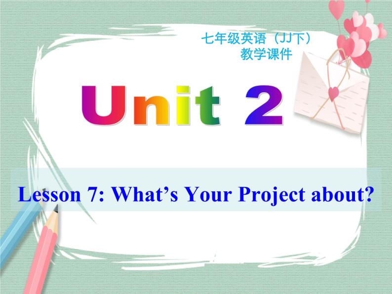 Unit 2 lesson 7 课件01