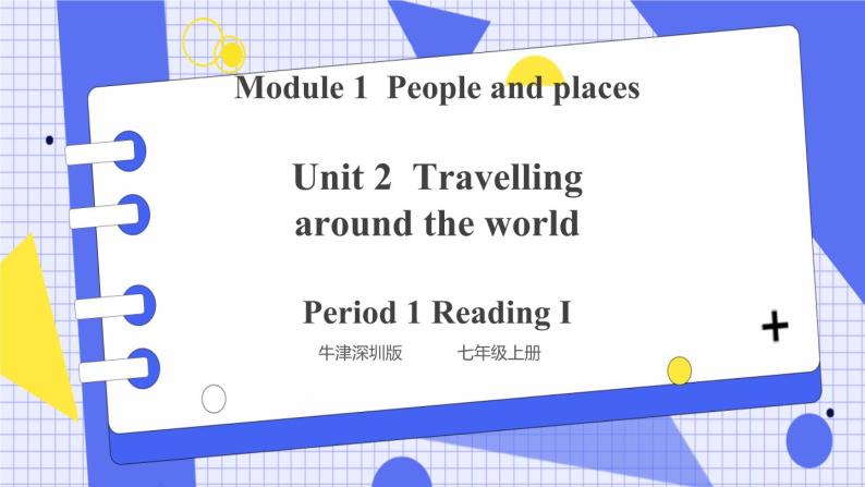Unit 2 Travelling around the world Period 1 Reading I 课件+教案+导学案+素材+同步练习01