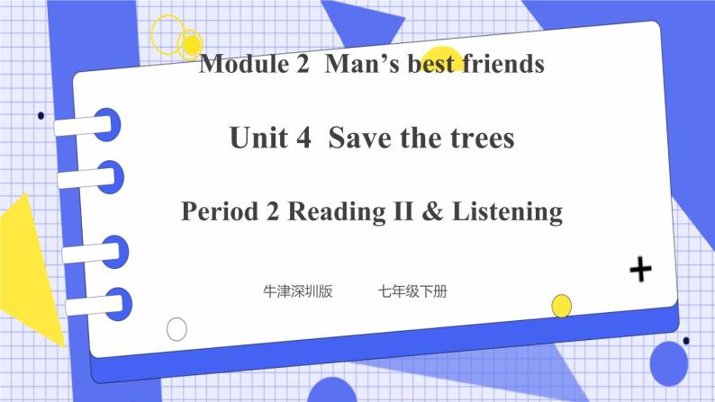 Unit 4 Save the trees Period 2 Reading II & Listening课件+教案+导学案+素材+同步练习01