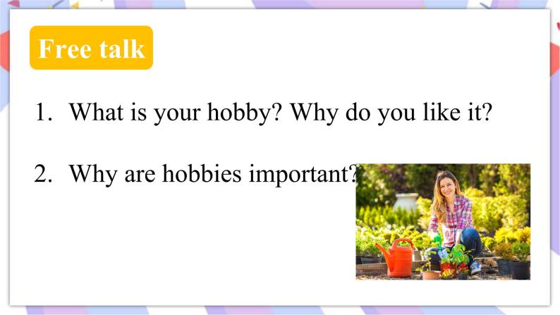 Module 6 Unit2 Hobbies can make you grow as a person 课件03