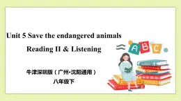 Unit 5 Save the endangered animals Period 2 Reading II&Listening 課件+導(dǎo)學(xué)案+教學(xué)設(shè)計(jì)