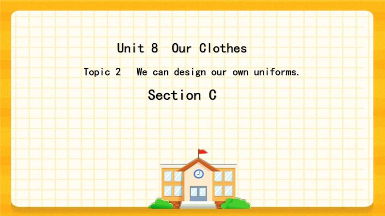 Unit 8 Topic 2 Section C课件+教案+音频01