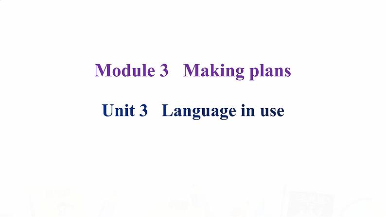 外研版七年级英语下册Module 3 Unit 3 课后课件02