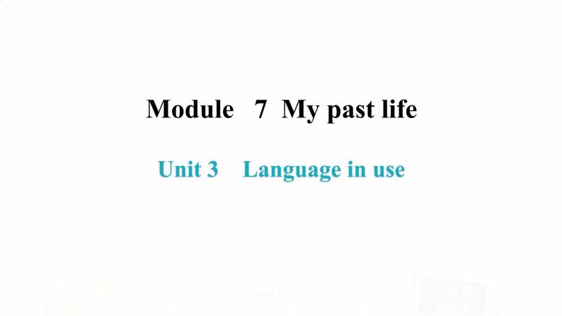 外研版七年级英语下册Module 7 Unit 3 内文课件02
