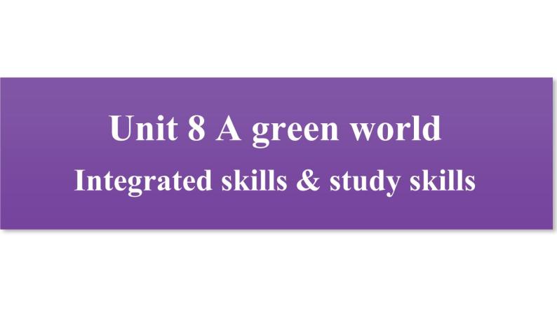 牛津译林版八B unit8 Integrated skills & study skills课件+教案+音频+导学案01