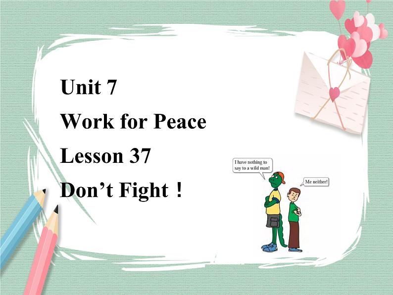 Lesson 37 Don't Fighting!备课件01