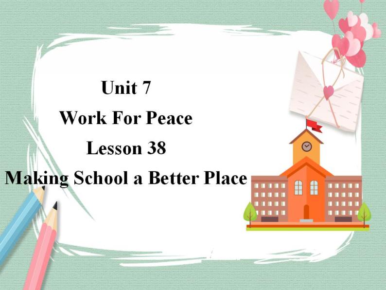 Lesson 38 Making School a Better Place备课件01