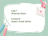 Lesson 41 Jenny's Good Advice备课件