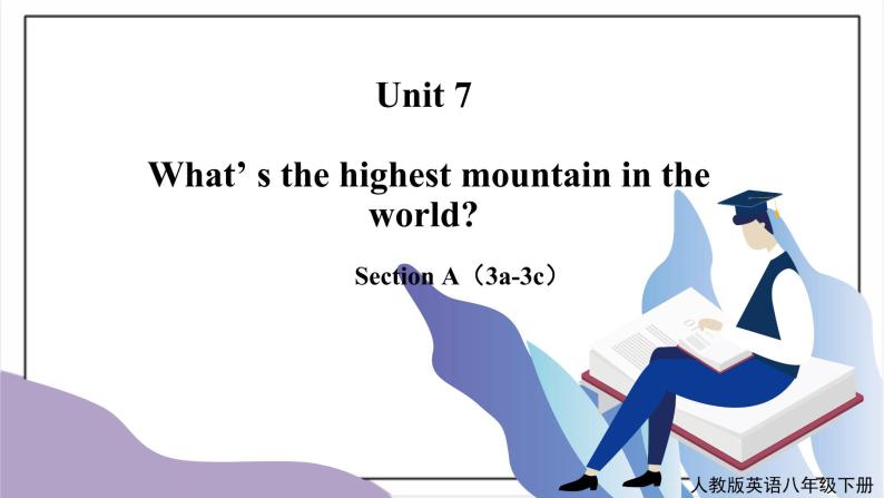 Unit 7  What's the highest mountain in the world ？Section A（3a-3c）课件+教案+音视频素材01