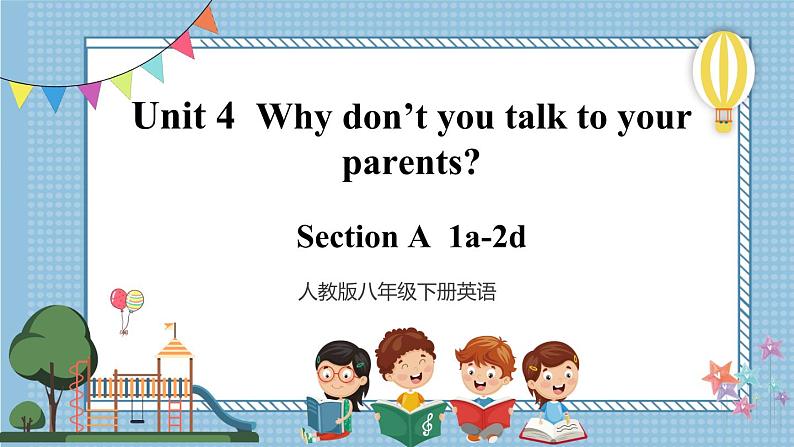 【人教版】八下英语  Unit 4  Section A  ( 1a-2d)课件+音视频01