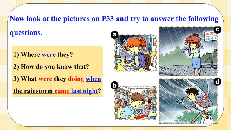 Unit 5 What were you doing when the rainstorm came？SectionA (1a-2c ) 课件+音视频（送导学案）08