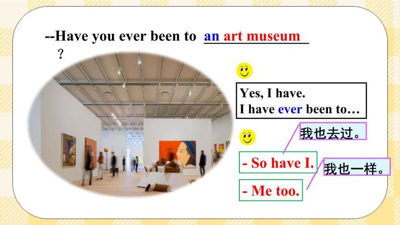 Unit 9 Have you ever been to a museum ？ SectionA (1a-2c ) 课件+音视频（送导学案）05