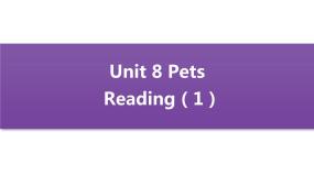 七年级下册Unit 8 PetsReading课前预习ppt课件