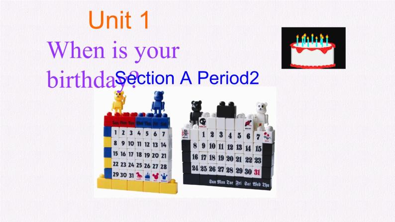 Unit 1 When is your birthdaySection A2(2e-3b)课件2022-2023学年鲁教版英语六年级下册01