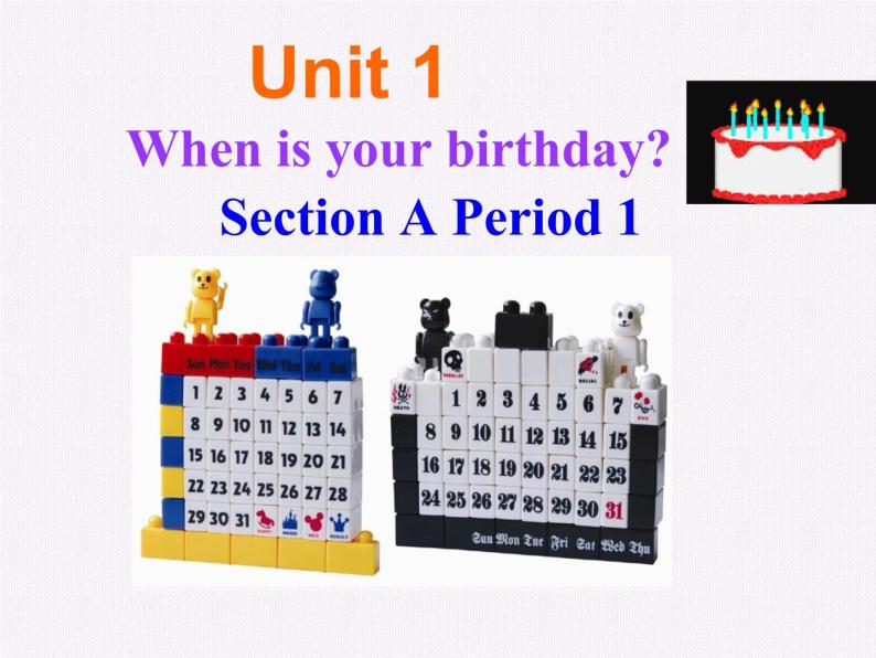 Unit 1When is your birthday Section A1(1a-2d)课件2022-2023学年鲁教版英语六年级下册01