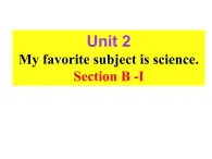 Unit 2 My favorite subject is science. Section B(1a-1d)课件2022-2023学年鲁教版英语六年级下册