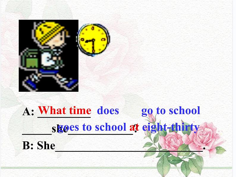 Unit4What time do you go to school Section A2(2e-3b)课件2022-2023学年鲁教版英语六年级下册07