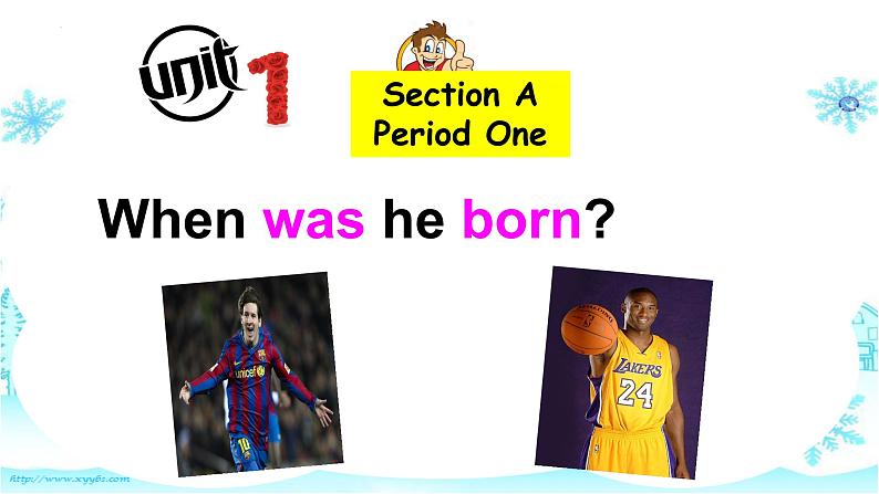 鲁教版英语八年级下册Unt1When was he born P1(1a-2d)课件PPT01