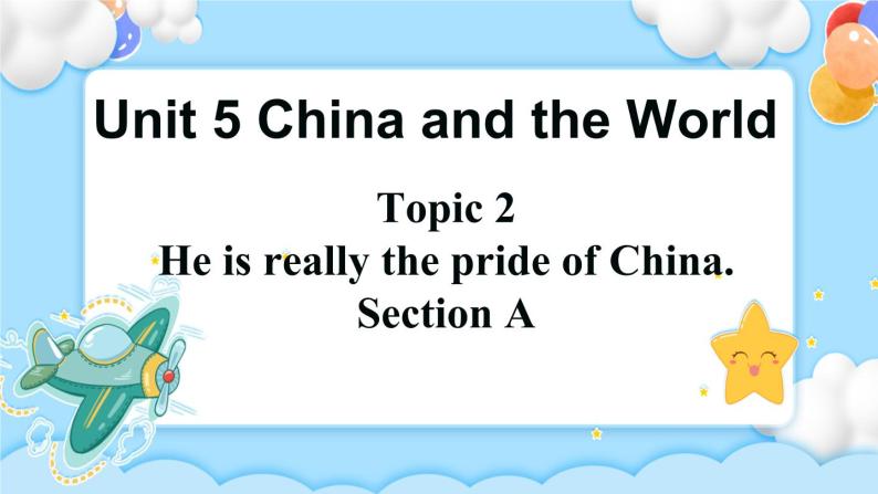 Unit5 Topic2 SectionA 课件+教案01