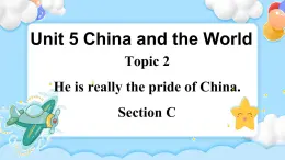 Unit5 Topic2 SectionC 課件+教案