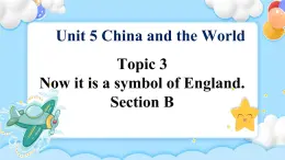 Unit5 Topic3 SectionB 課件+教案