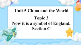 Unit5 Topic3 SectionC 課件+教案