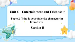 Unit6 Topic2 SectionB 課件+教案