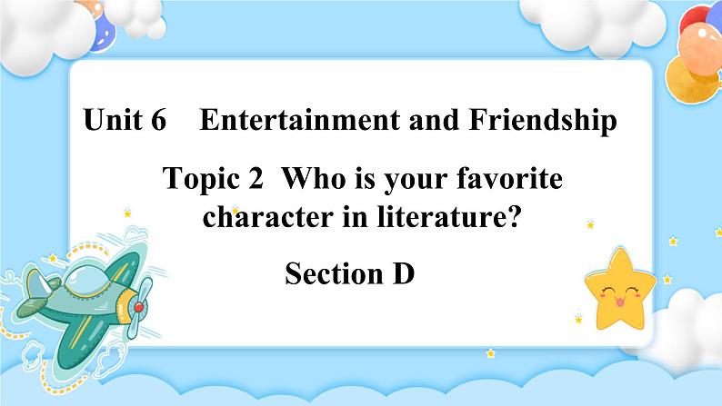 Unit6 Topic2 SectionD课件第1页