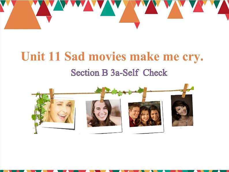 9年级人教版全一册 Unit 11 Sad movies make me cry. Section B 课件01