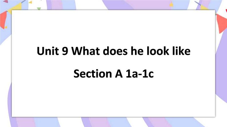 Unit 9 Section A 1a-1c 璇句欢PPT第1页
