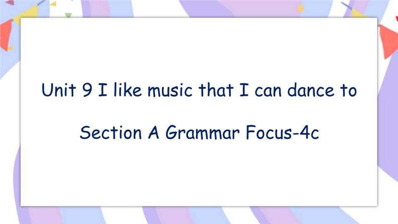 Unit 9 Section A Grammar Focus-4c 课件+教案01