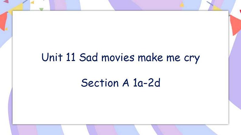 Unit 11 Section A 1a-2d 课件PPT第1页