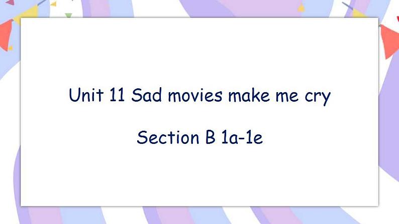 Unit 11 Section B 1a-1e 课件PPT第1页
