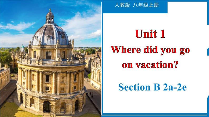 Unit 1 Section B（2a-2e）-【精品课】 2022-2023学年八年级上册英语教学同步精美课件（人教版）01