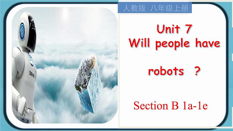 Unit 7 Section B(1a-1e)-【精品课】 2022-2023学年八年级上册英语教学同步精美课件(人教版)第1页