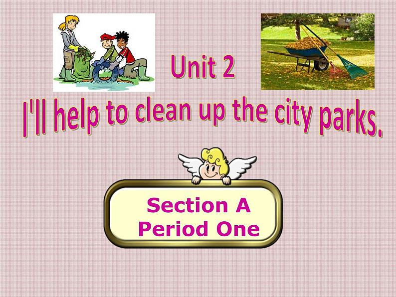 八年级人教版英语下册 Unit2 I 'll help clean up the city parks. Section A 课件5第1页