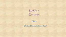 外研版英语九年级下册Module2 Unit 2 What do I like best about school 课件