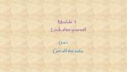 外研版 (新标准)九年级下册Module 5 Look after yourselfUnit 2 Get off the sofa!教课内容ppt课件