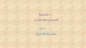 外研版 (新标准)九年级下册Module 5 Look after yourselfUnit 2 Get off the sofa!教课内容ppt课件