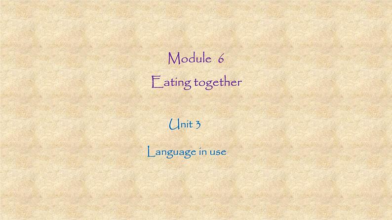 外研版英语九年级下册Module6 Unit 3 Language in use 课件第1页