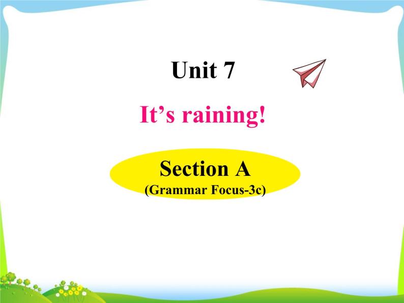 人教版七年级英语下册Unit7 SectionA(GF-3c)课件01