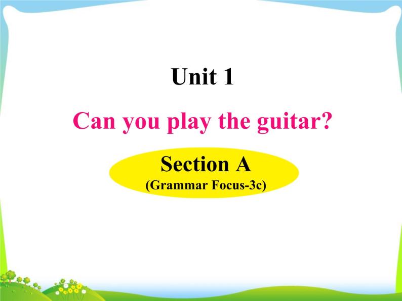 人教版七年级英语下册Unit1 SectionA(GF-3c)课件01