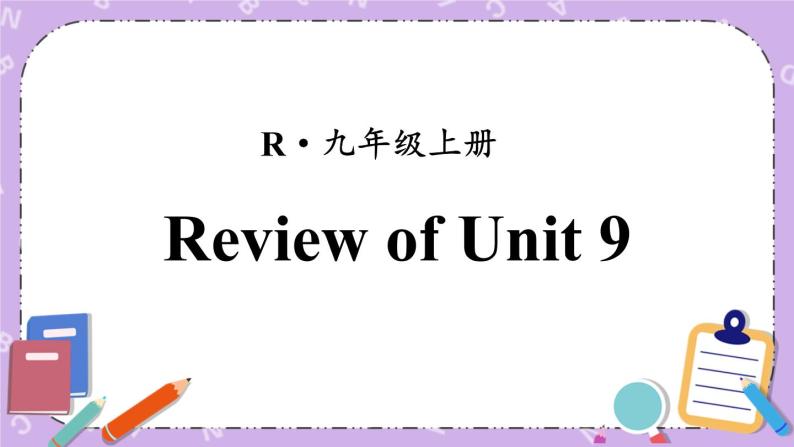 Review of Unit 9 课件01
