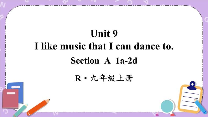 Unit 9 第1课时(A 1a-2d) 课件＋教案＋素材01