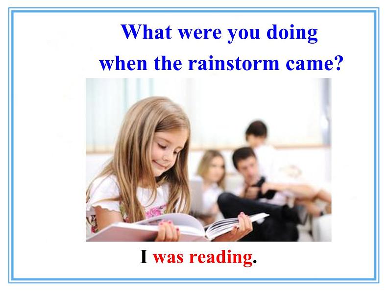 八年级英语人教版下册 Unit 5 What were you doing when the rainstorm came?Section B 课件403