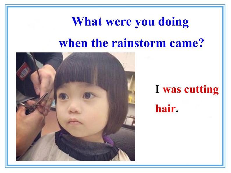 八年级英语人教版下册 Unit 5 What were you doing when the rainstorm came?Section B 课件404