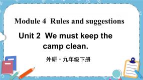 初中Module 4 Rules and suggestionsUnit 2 we must keep the camp clean.一等奖ppt课件