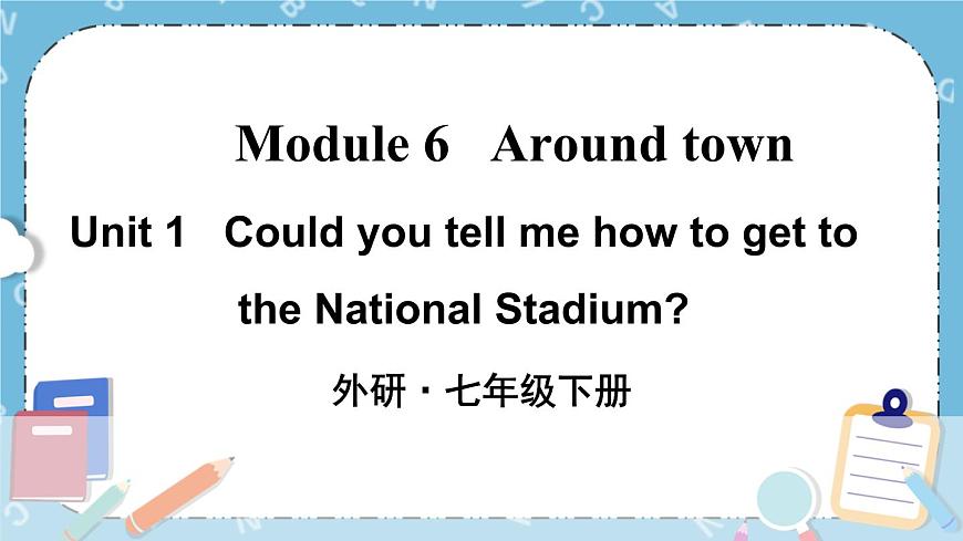 Module 6 《Unit 1》課件第1頁