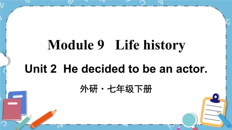Module 9 Unit 2课件+教案+素材01