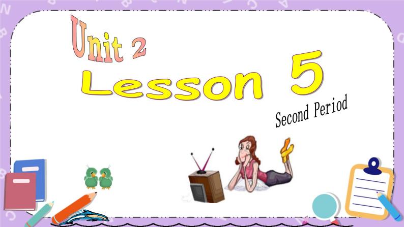 北师大版英语七下Unit 2《Lesson 5 Talking to Friends》第2课时 课件＋教案＋练习01